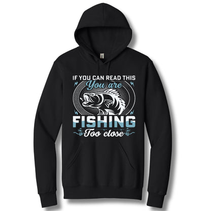 Fishing Too Close Front | Hoodie Sweatshirt